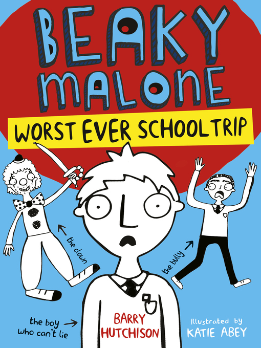 Title details for Worst Ever School Trip by Barry Hutchison - Available
